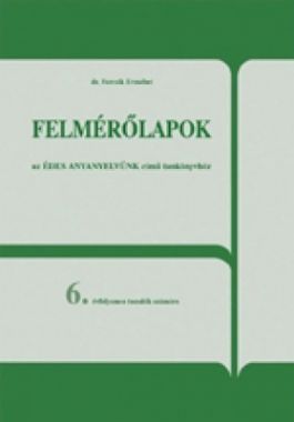 Felmérőlapok - nyelvtan 6. osztály