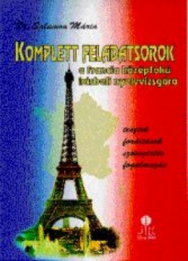 Komplett feladatsorok a francia középfokú írásbeli nyelvvizsgára