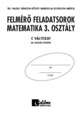 Felmérő feladatsorok matematika 3. o. C változat