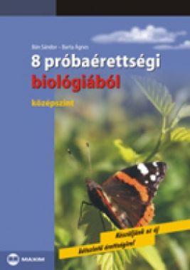 8 próbaérettségi biológiából (középszint