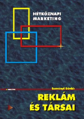 Hétköznapi marketing Reklám és társai