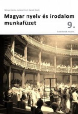 Magyar nyelv és irodalom munkafüzet 9. - szakiskolák részére