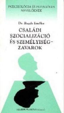 Családi szocializáció és személyiségzavarok