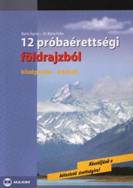 12 próbaérettségi földrajz középszint írásbeli