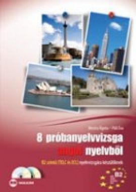 8 próbanyelvvizsga angol nyelvből B2 szintű (TELC és ECL) nyelvvizsgára készülőknek 