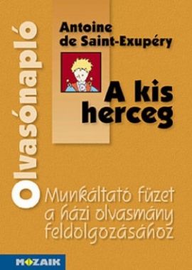 A. de Saint Exupéry: A kis herceg - Olvasónapló