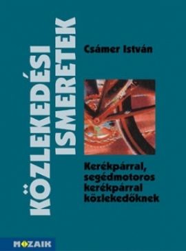Közlekedési ismeretek tankönyv felső tagozatosoknak