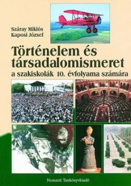 Történelem és társadalomismeret a szakiskolák 10. évfolyama számára