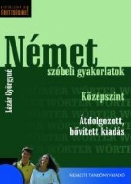 Készüljünk az új érettségire! Német szóbeli gyakorlatok. Középszint