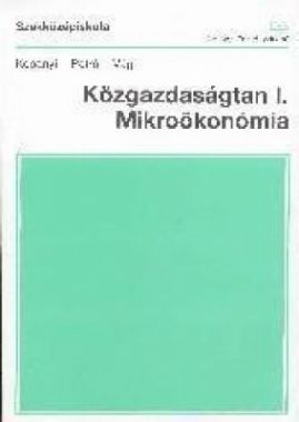 Közgazdaságtan I. Mikroökonómia