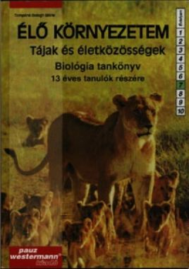 Élő környezetem 7.o. (Tájak és életközösségek) Tk