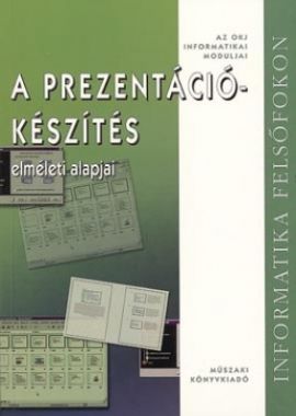 A prezentációkészítés elméleti alapjai
