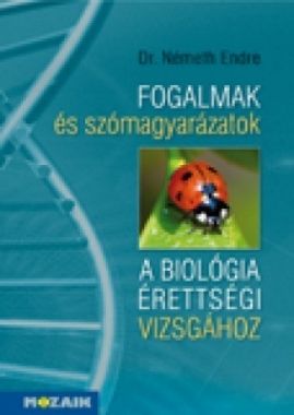 Fogalmak és szómagyarázatok a biol. érettségihez