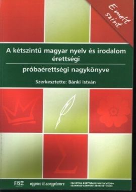 A kétszintű magyr nyelv és irodalom érettségi