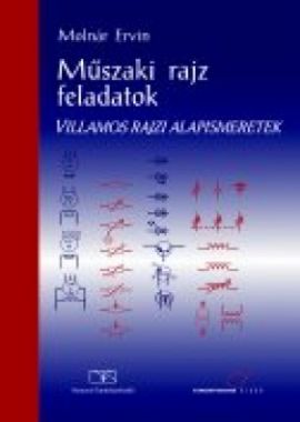 Műszaki rajz feladatok (villamos rajzi alapismeretek)