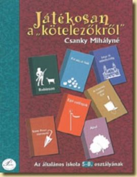 Játékosan a kötelezőkről