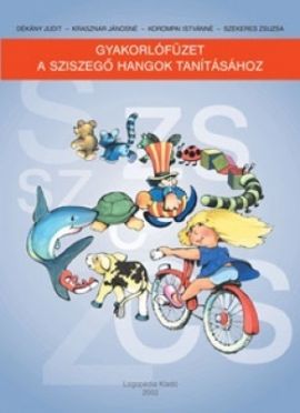 Gyakorlófüzet a sziszegő hangok gyakorlásához 