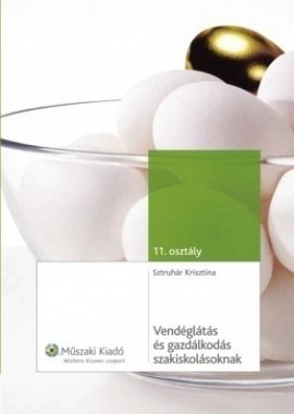 Vendéglátás és gazdálkodás szakiskolásoknak 11.o.