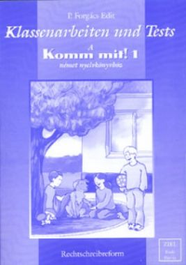 Klassenarbeiten und Teste a Komm mit! 1 német nyelvkönyv és munkafüzethez