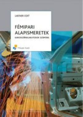 Fémipari alapismeretek karosszérialakatosok számára