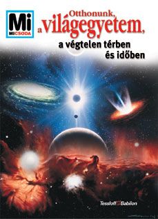 Mi MICSODA Otthonunk a világegyetem