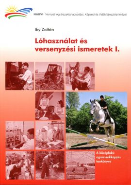 Lóhasználat és versenyzési ismeretek I. 