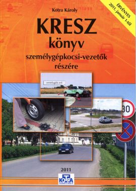 Interaktív KRESZ könyv személygépkocsi-vezetők részére