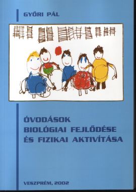 Óvodások biológiai fejlődése és fizikai aktivítása