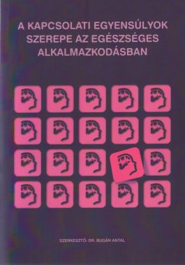 A kapcsolati egyensúlyok szerepe az egészséges alkalmazkodásban