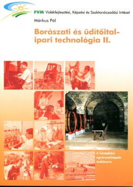 Borászati és üdítőital-ipari technológia II. 