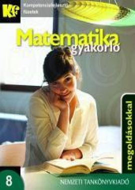 Matek gyakorló, kompetencia fejlesztő füzetek 8