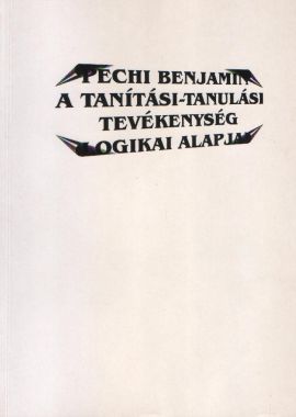 A tanítási-tanulási tevékenység logikai alapjai