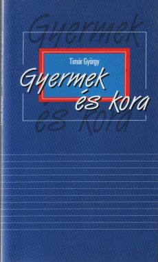 Gyermek és kora