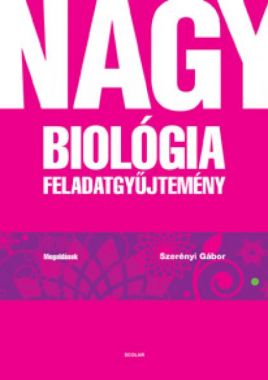 Nagy biológia feladatgyűjtemény – Megoldások