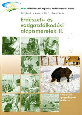 Erdészeti és vadgazdákodási alapismeretek II. 