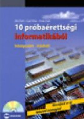 10 próbaérettségi informatikából (középszint  -  írásbeli) 