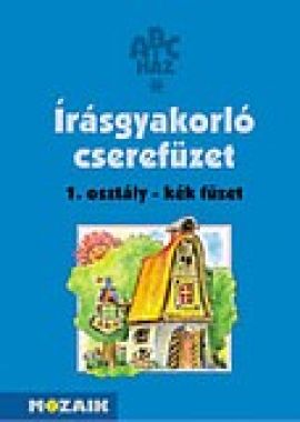 ABC-ház Előírt írásgyakorló cserefüzet 1. o. KÉK füzet