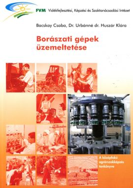 Borászati gépek üzemeltetése