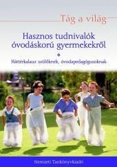 Hasznos tudnivalók óvodáskorú gyermekekről Háttérkalauz szülőknek, óvodapedagógusoknak 