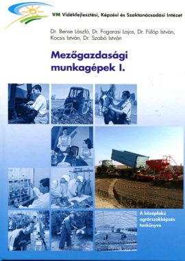 Mezőgazdasági munkagépek I.