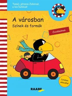 A VÁROSBAN - SZÍNEK ÉS FORMÁK