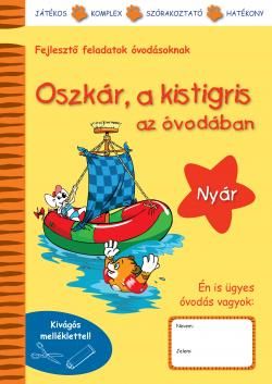 OSZKÁR, A KISTIGRIS AZ ÓVODÁBAN - NYÁR