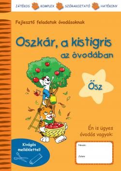 OSZKÁR, A KISTIGRIS AZ ÓVODÁBAN - ŐSZ