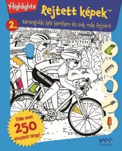 REJTETT KÉPEK 2 – BARANGOLÁS KÉT KERÉKEN ÉS SOK MÁS FEJTÖRŐ