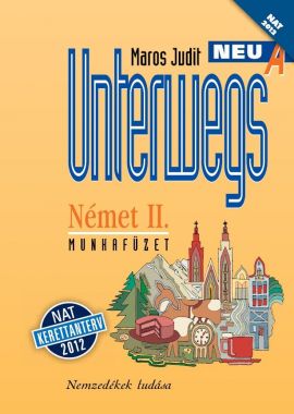 Unterwegs Neu A munkafüzet