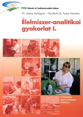 Élelmiszer-analitikai gyakorlat I. 