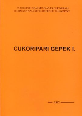 Cukoripari gépek I. 