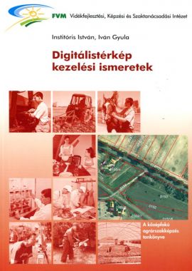 Digitálistérkép kezelési ismeretek