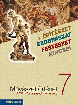 Az építészet szobrászat festészet kincsei 7. újkor