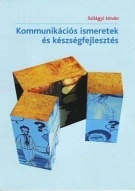 Kommunikációs ismeretek és készségfejlesztés